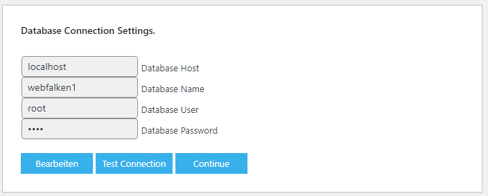 Formular für die Datenbank-Zugangsdaten, darunter drei Buttons "Bearbeiten", "Test Connection" und "Continue"