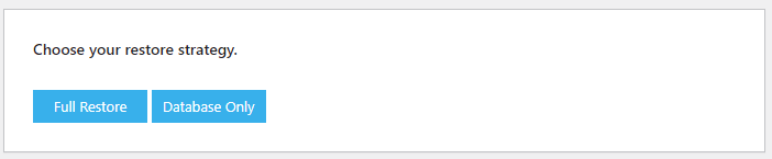 Zwei Buttons, einer mit "Database only" und einer mit "Full Restore" beschriftet